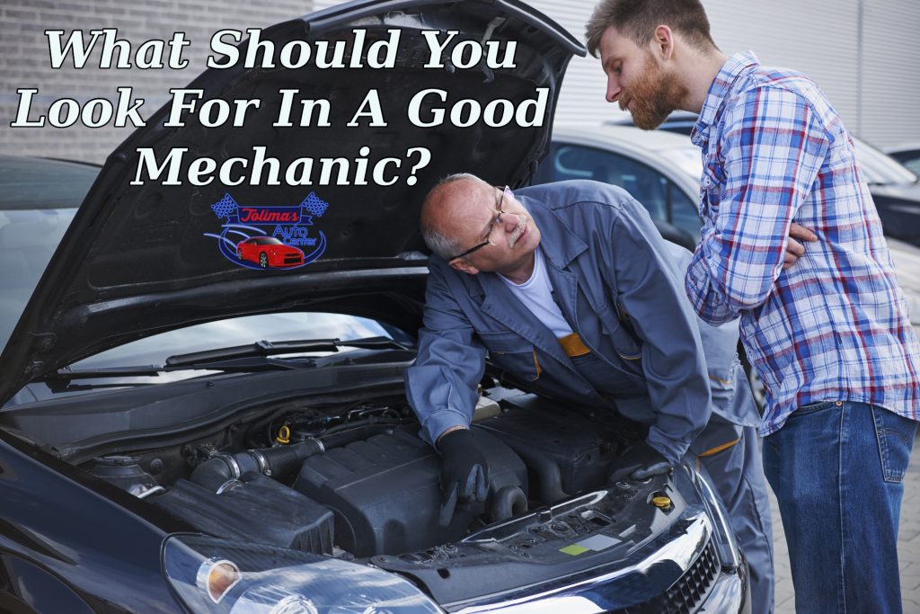 What Should I Look For In A Good Mechanic?